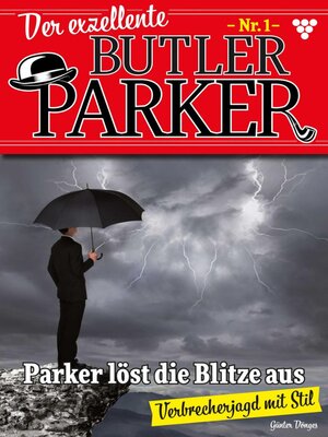 cover image of Der exzellente Butler Parker 1 – Kriminalroman